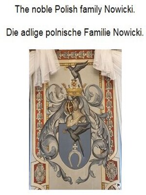 cover image of The noble Polish family Nowicki. Die adlige polnische Familie Nowicki.